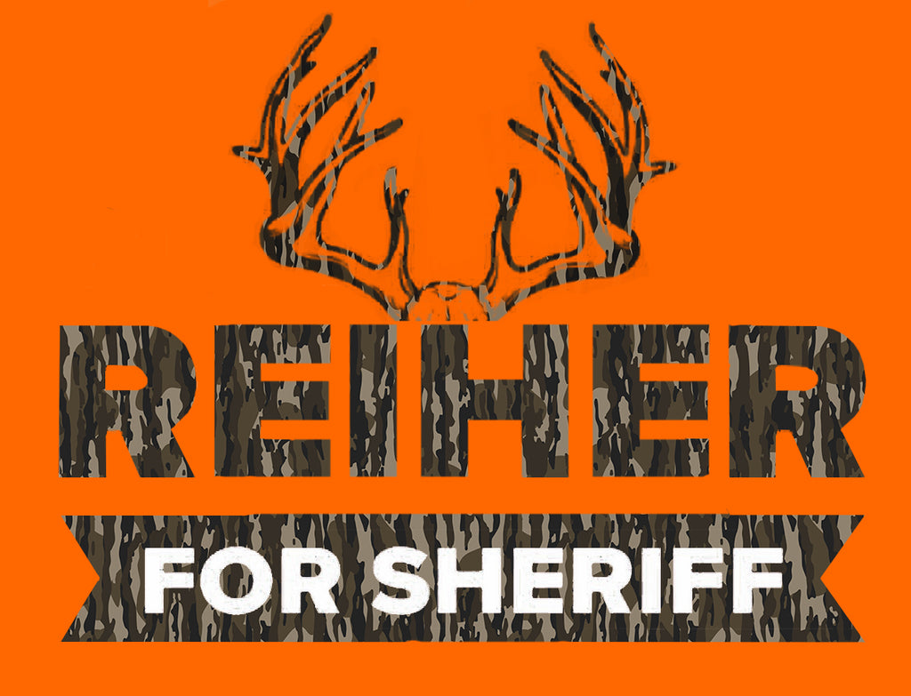 READY FOR SECOND SEASON - Reiher for Sheriff - BLAZE ORANGE HUNTING